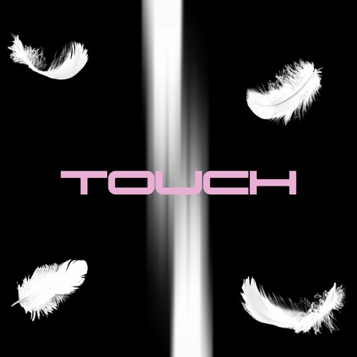 JAN 24 "TOUCH" (@okayymax @veilonme)