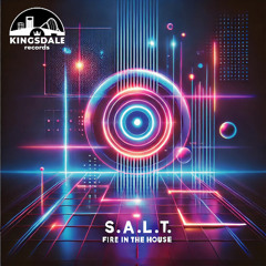 S.A.L.T. - Fire in the house