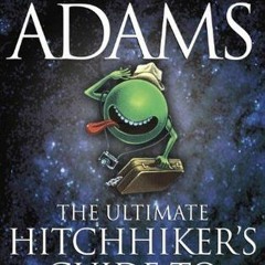 [Download PDF/Epub] The Ultimate Hitchhiker's Guide to the Galaxy (Hitchhiker's Guide to the Galaxy,