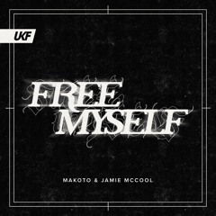 Makoto & Jamie McCool - Free Myself