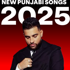 New Punjabi Songs 2025
