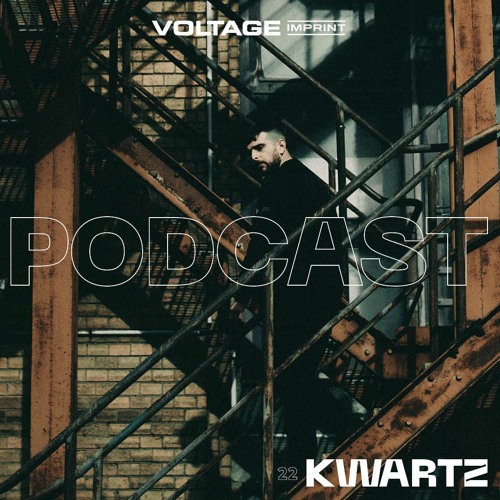VOLTAGE Podcast 21 - Kwartz