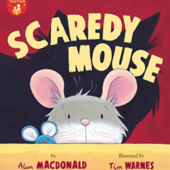 [Read] EPUB 💑 Scaredy Mouse (Let's Read Together) by  Alan Macdonald &  Tim Warnes [