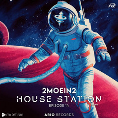 House Station EP14 "2MOEIN2" Ariosession 109