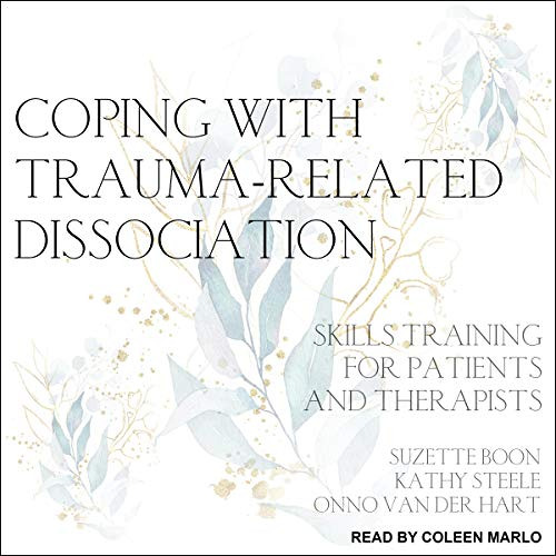 [Get] EBOOK 📙 Coping with Trauma-Related Dissociation: Skills Training for Patients