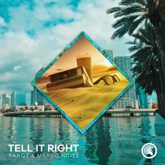 Ranqz & Marco Noize - Tell It Right