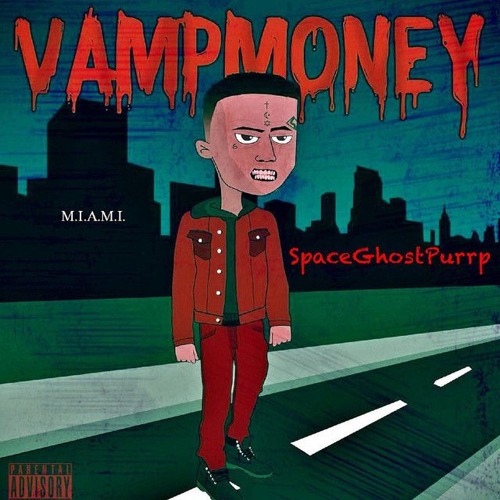 M.I.A | SpaceGhostPurrp [Prod. by YUNIVERSE2k15] Vamp Money M.I.A.M.I.