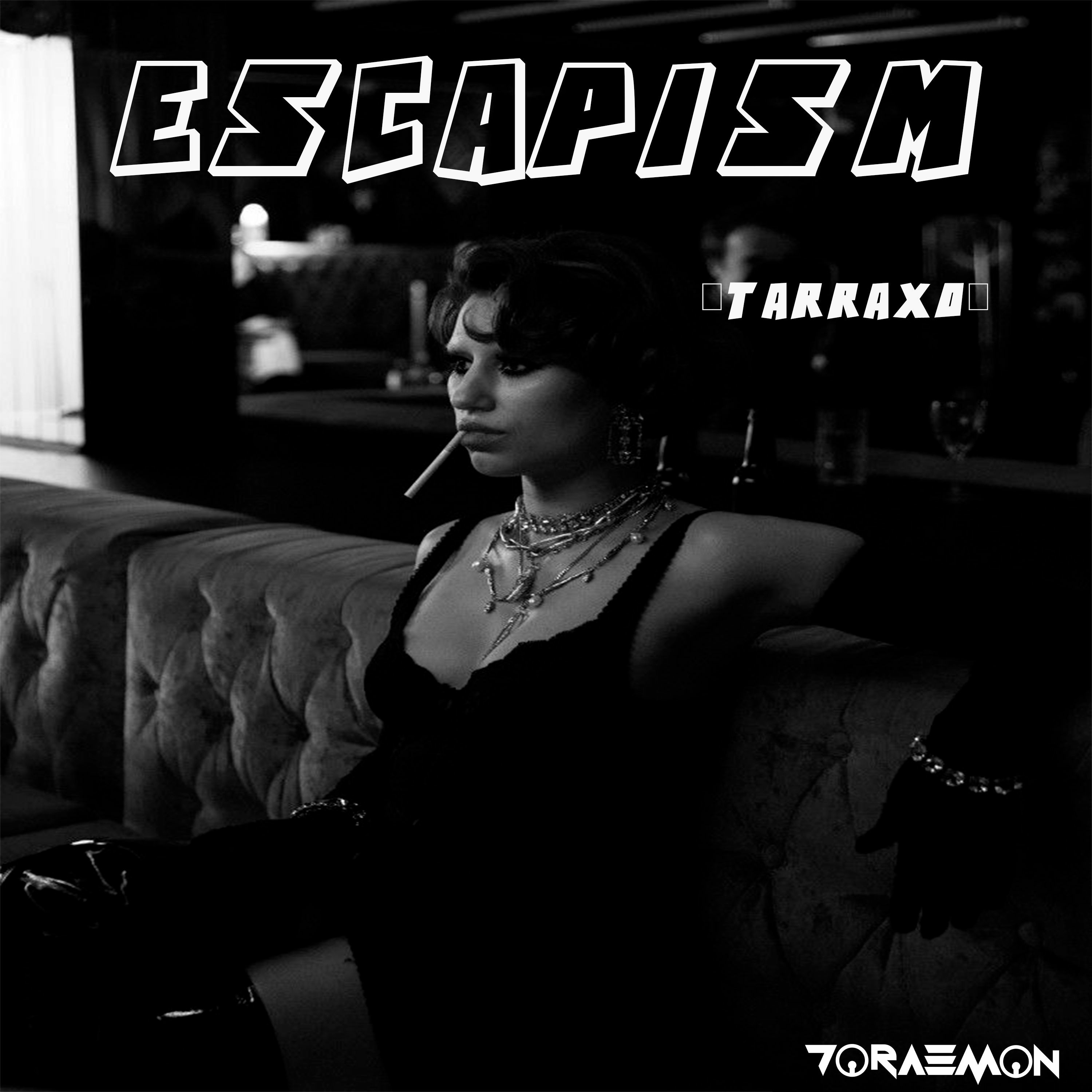 Escapism ( Tarraxo) episode artwork