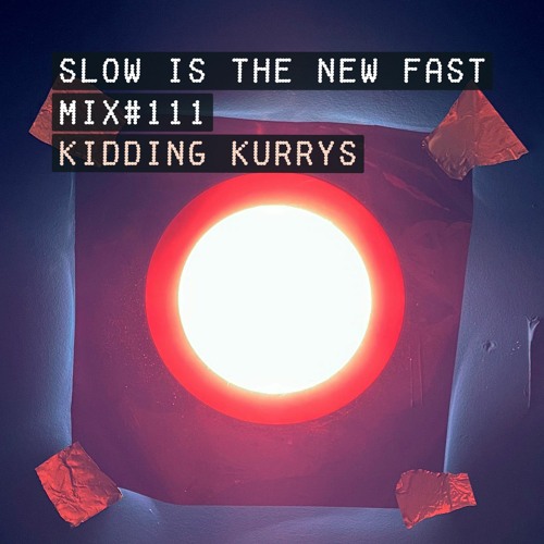 Mix #111 – Kidding Kurrys