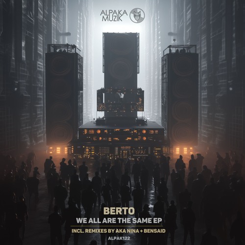 Berto (DE) - We All Are The Same (Original Mix) **PREVIEW**