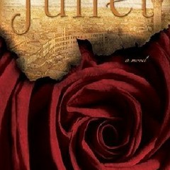 [eBook] ⚡️ DOWNLOAD Juliet BY Anne Fortier