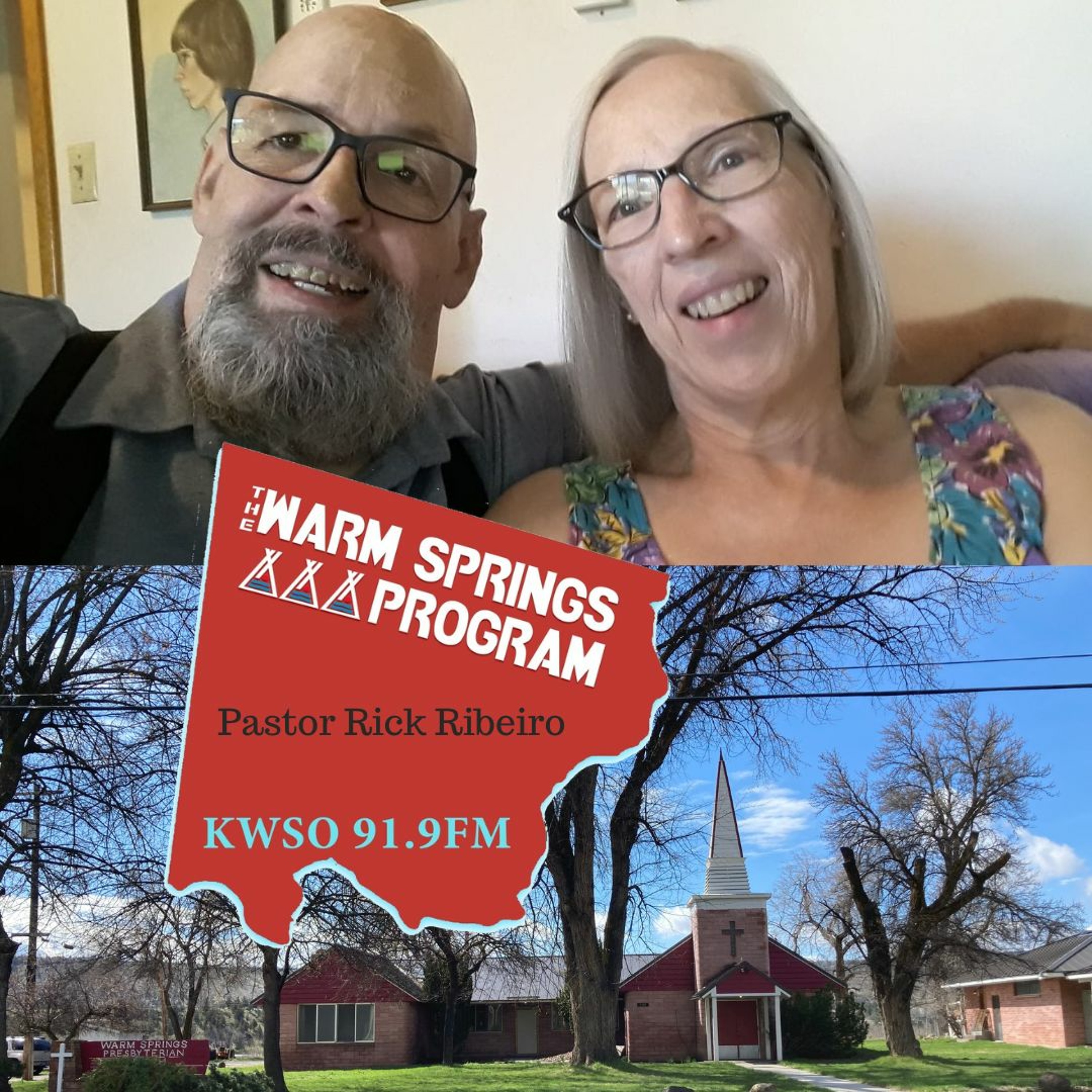 Pastor Rick Ribeiro Warm Springs Presbyterian Church - KWSO Warm Springs Program Podcast episode artwork
