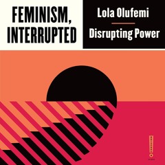 ❤read✔ Feminism, Interrupted: Disrupting Power: Outspoken by Pluto