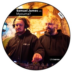 Samuel James b2b myouma? - Universe [WortzumSonntag#67]