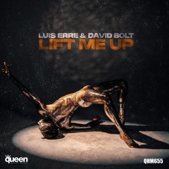 QHM655 - Luis Erre & David Bolt - Lift Me Up (Original Mix)