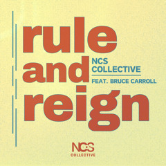 Rule and Reign (feat. Bruce Carroll)