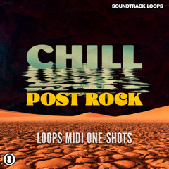 Soundtrack Loops - Chill Post Rock