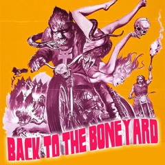 Back To The Boneyard