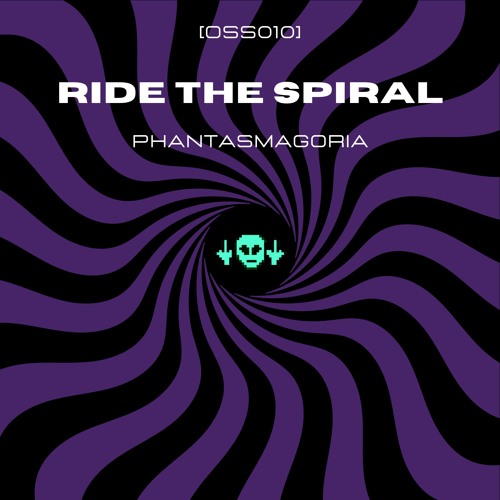 [OSS010] Ride The Spiral - Phantasmagoria (Snippets)