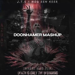 Nog Een Keer x Death Is Only The Beginning [Doonhamer Mashup]