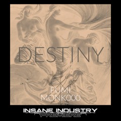 𝐏𝐑𝐄𝐌𝐈𝐄𝐑𝐄 | FUMI & Monk000 - Destiny [FREE DL]