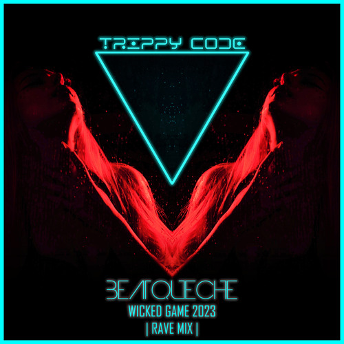 Wicked Game 2023 (RAVE Radio Mix)