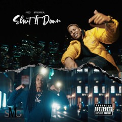 Prezi & Bptheofficial - Shut It Down
