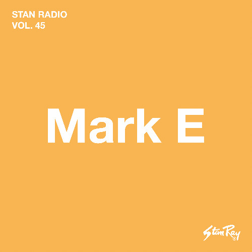 Stan Radio Vol. 45 | Mark E