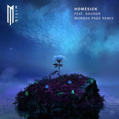 MitiS - Homesick (feat. SOUNDR)[Morgan Page Remix]
