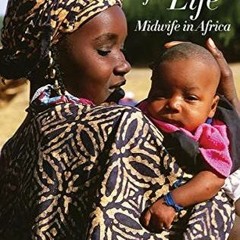 Download Book Born for Life: Midwife in Africa - Julie  Watson