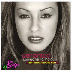 Veronica - Someone To Hold (djbugo X Cadisco house edit)