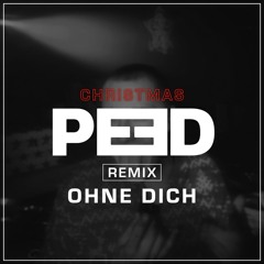 Ohne Dich | PEED Remix