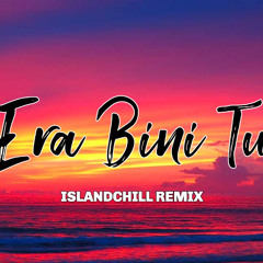 Sean Rii - Era Bini Tu (IslandChill Remix) | CB Musik