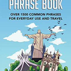 GET PDF 📨 Easy Portuguese Phrase Book: Over 1500 Common Phrases For Everyday Use And