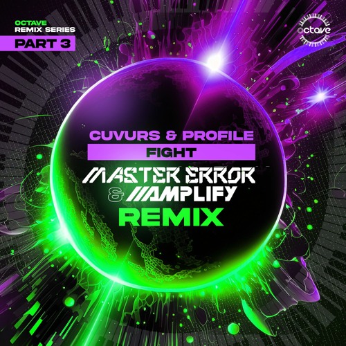 Cuvurs X Profile - Fight(Master Error & Amplify Remix)