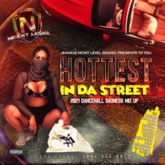 Nexxt Level Hottest In Da Streets 2021