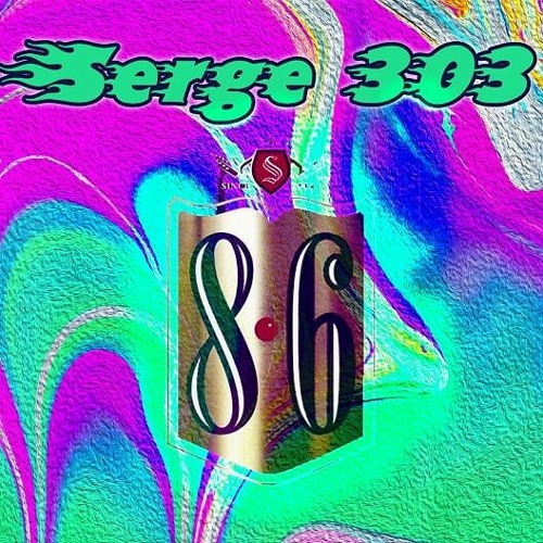 Serge 303 - 8.6 (Original Mix) free dl