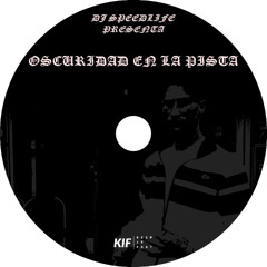 [Pemiere NTRPC] DJ SPEEDLIFE - OSCURIDAD EN LA PISTA