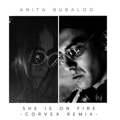 She Is On Fire (•Corvex• Remix)