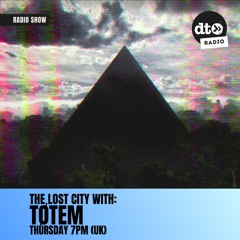 The Lost City. XXXIX. //. DMAIN guest mix.