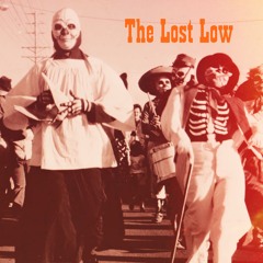 The Lost Low