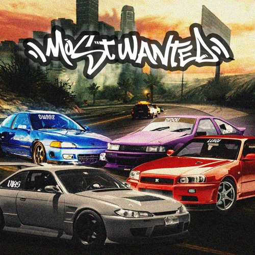 Most Wanted (Dydou b4b Luigi b4b Dwarf b4b Dias)