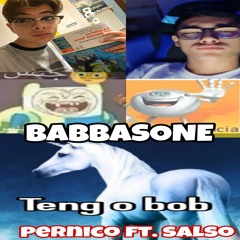babbasone ft. salso (prod. me)