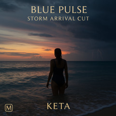 BLUE PULSE – Storm Arrival Cut