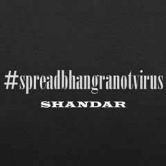 #spreadbhangranotvirus
