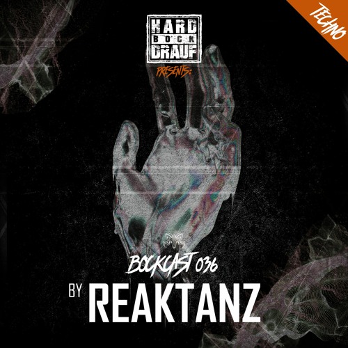 BOCKCAST #036 - REAKTANZ [Techno]