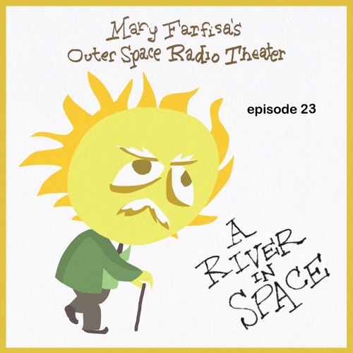 MARY FARFISA 23 - A RIVER IN SPACE