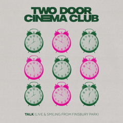 Talk (Live & Smiling from Finsbury Park)