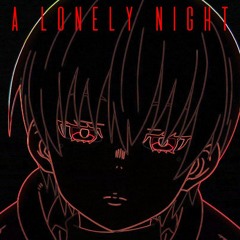 A Lonely Night