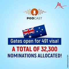 Gates open for 491 visa! A total of 32,300 nominations allocated!
